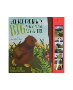 Children Books: PEE WEE THE KIWIS BIG NZ ADVENTURE SOUND BOOK - Children Books-Activities & Colouring Books : Onehunga Books & Stationery - FLYING BOOKS EARLY LEARNING OPTIONAL COOPER BLAIR