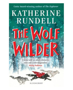 Children Books: The Wolf Wilder - Children Books-Fiction : Onehunga Books & Stationery - BLOOMSBURY TEEN FICTION ACG SCHOOLS