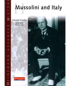 Heinemann Advanced History - Mussolini and Italy - ACG Schools-ACG Tauranga : On&hellip;