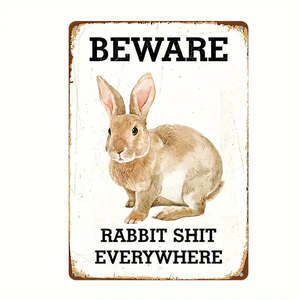 Beware of Rabbits Pooping Everywhere Metal Iron Sign