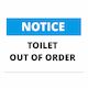 Notice Toilet Out Of Order