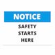 Notice Safety Starts Here