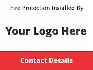 Fire Protection Installed By - Custom Corflute Sign (Your Logo & Message)