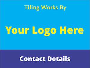 Corflute Signs: Tiling Works By - Custom Corflute Site Sign (Logo & Proof Included)