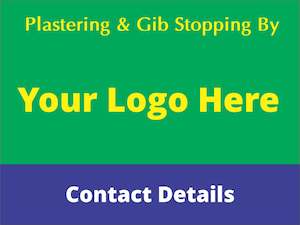 Plastering & Gib Stopping By - Fully Personalised Site Sign (Logo & Wording)