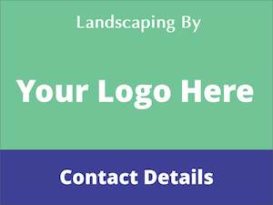 Landscaping Project By - Custom Corflute Sign (Your Logo & Wording)