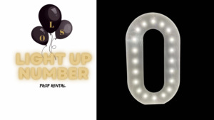 LIGHT UP NUMBER “0” ~ rental