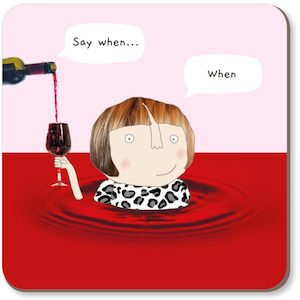 Coasters: Rosie Made A Thing Wine When Coaster