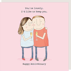 Stationary: Rosie Made A Thing Keep You - Anniversary Card