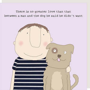 Rosie Made A Thing Man & Dog Humour Card