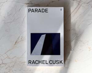 Parade Paperback Book by Rachel Cusk