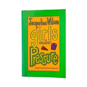 Books: Vtg Girls Under Pressure by Jacqueline Wilson (2003)
