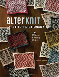 Books And Patterns: AlterKnit Stitch Dictionary: 200 Modern Knitting Motifs