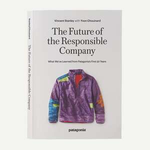 All: Patagonia The Future of the Responsible Company Book (paperback)