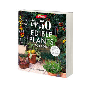 Yates Top 50 Edible Plants for Pots and How Not to Kill Them!