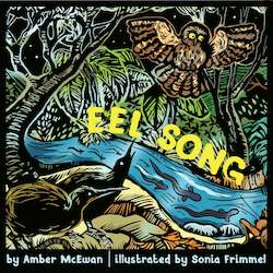 Childrens: EEL SONG by Amber McEwan | illustrated by Sonia Frimmel