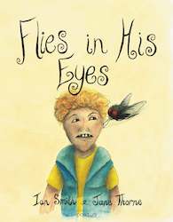 Childrens: Flies in His Eyes by Ian Smith and Jane Thorne