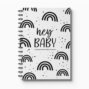 Hey Baby: A Baby Milestone Book for the First Year