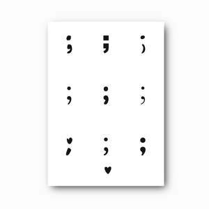 ; Semicolon Print: A Symbol of Hope and Continuation
