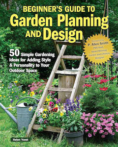 Non-fiction Home and Garden: Beginner's Guide to Garden Planning and Design