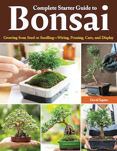 Non-fiction Home and Garden: Complete Starter Guide to Bonsai