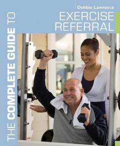Sport: Complete Guide To  Exercise Referral