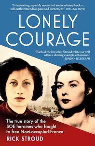 Non Fiction Travel: Lonely Courage: The True Story Of The S