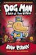 Dog Man 3 A Tale Of Two Kitties - By Dav Pilkey