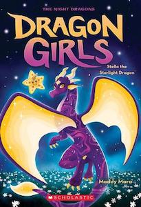 Fiction Early Reader: Dragon Girls #9 Stella the Starlight Dragon - By Maddy Mara