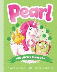 Fiction Early Reader: Pearl: The Lucky Unicorn #9 - By Sally Odgers