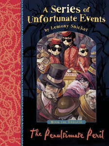 Fiction Teen: A Series of Unfortunate Events Book 12: The Penultimate Peril By Lemony Snicket