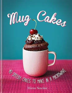 Cooking: Mug Cakes