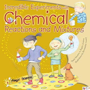 Magic Science  Incredible Experiments With Chem