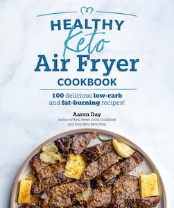 Cooking: Healthy Keto Air Fryer Cookbook
