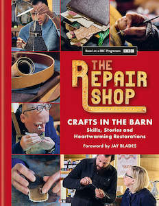 Home And Garden: The Repair Shop: Crafts in the Barn