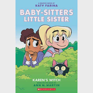 Fiction Graphic Novels: Karen's Witch: a Graphic Novel (Baby-Sitters Little Sister #1) - By Katy Farina & Ann M. Martin