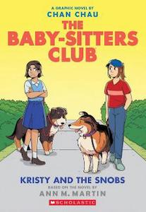 Fiction Graphic Novels: Baby Sitters Club Kristy & The Snobs