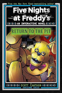 Five Nights at Freddy's: Return to the Pit Author: Scott Cawthon and Adrienne Kress