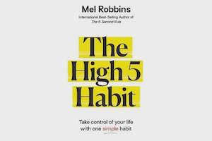 Business: The High 5 Habit By  Mel Robbins