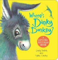 Fiction Board Books: Where's Dinky Donkey? Lift-the-Felt-Flap
