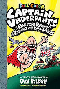 Fiction Children: Captain Underpants and the Revolting Revenge of the Radioactive Robo-Boxers