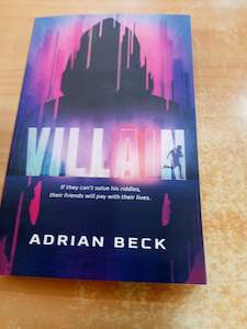 Fiction Teen: Villain By: Adrian Beck
