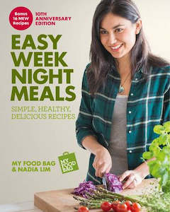 Cooking: Easy Week Night Meals By Nadia Lim & My Food Bag