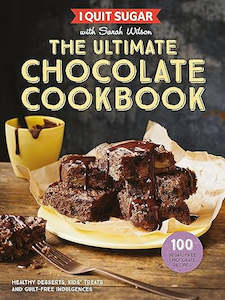 Cooking: I Quit Sugar The Ultimate Chocolate Cookbook