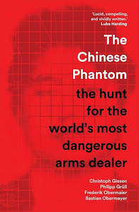 Biographies: The Chinese Phantom - The Hunt for the Worlds most Dangerous Arms Dealer