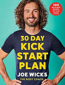 30 Day Kick Start Plan  By Joe Wicks