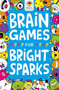 Non Fiction Educational: Brain Games for Bright Sparks: For Ages 7 to 9 (Buster Bright Spa