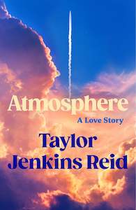 Atmosphere By Taylor Jenkins Reid