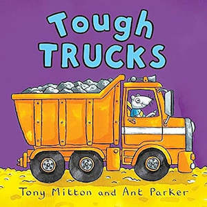 Fiction Picture: Tough Trucks By Tony Mitton