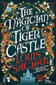The Magician of Tiger Castle By Louis Sachar